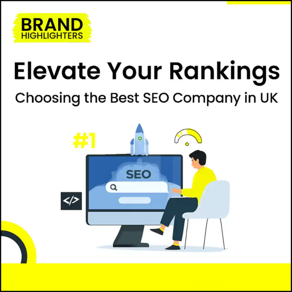 Elevate your Rankings Choosing the Best SEO Company in Uk