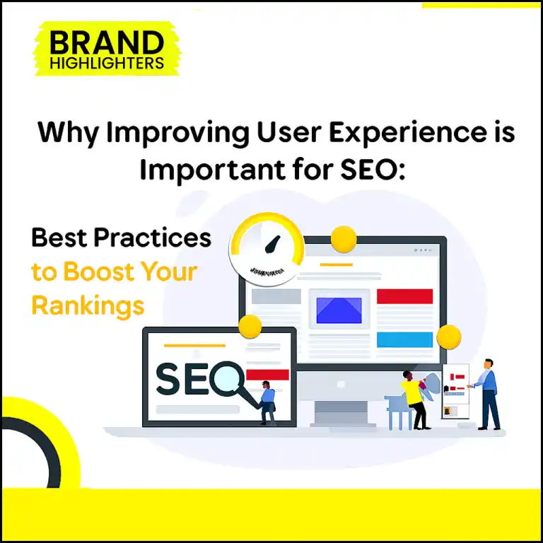 Why Improving User Experience is Important for SEO - Best practices to boost your rankings